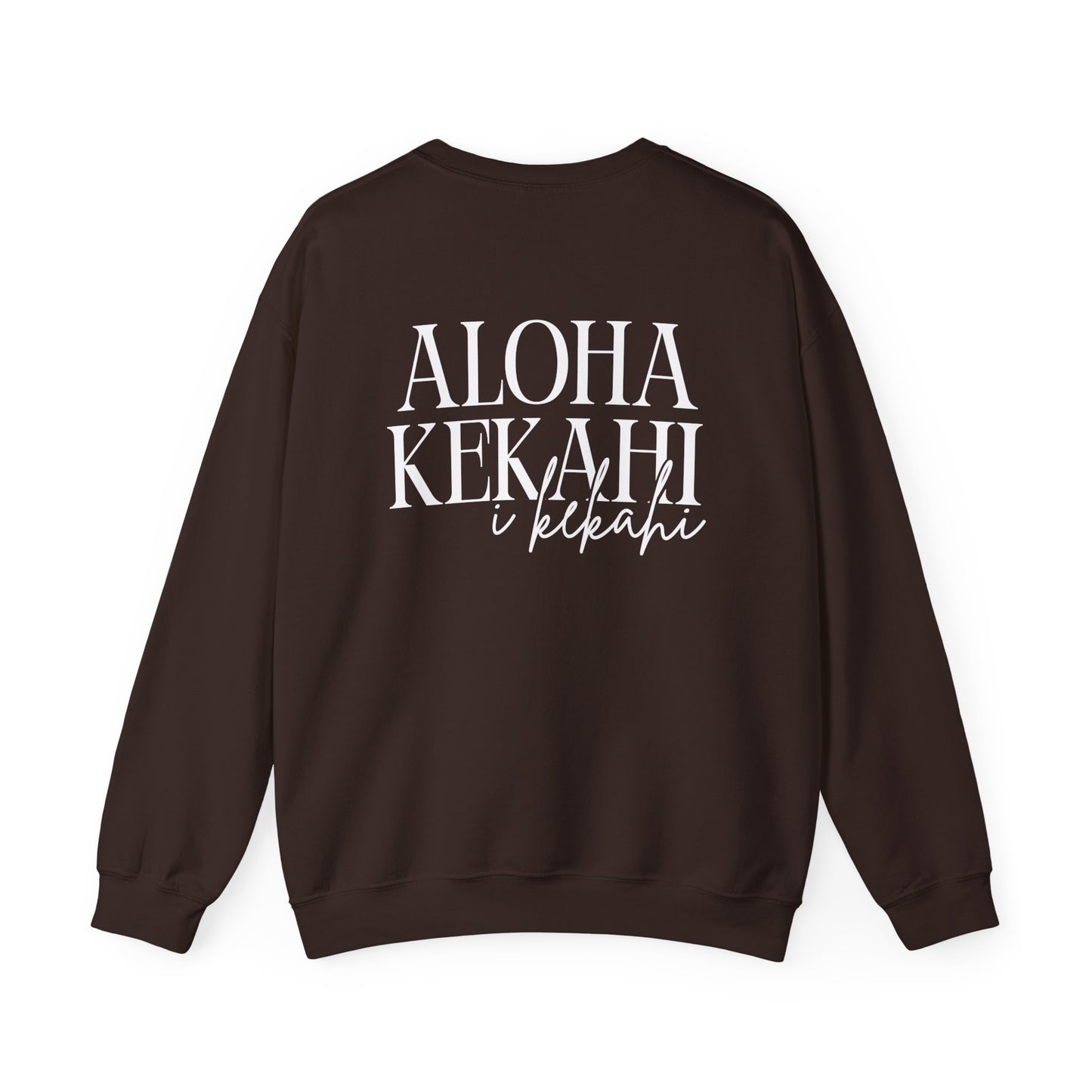 Aloha Kekahi I Kekahi  Crewneck Sweatshirt