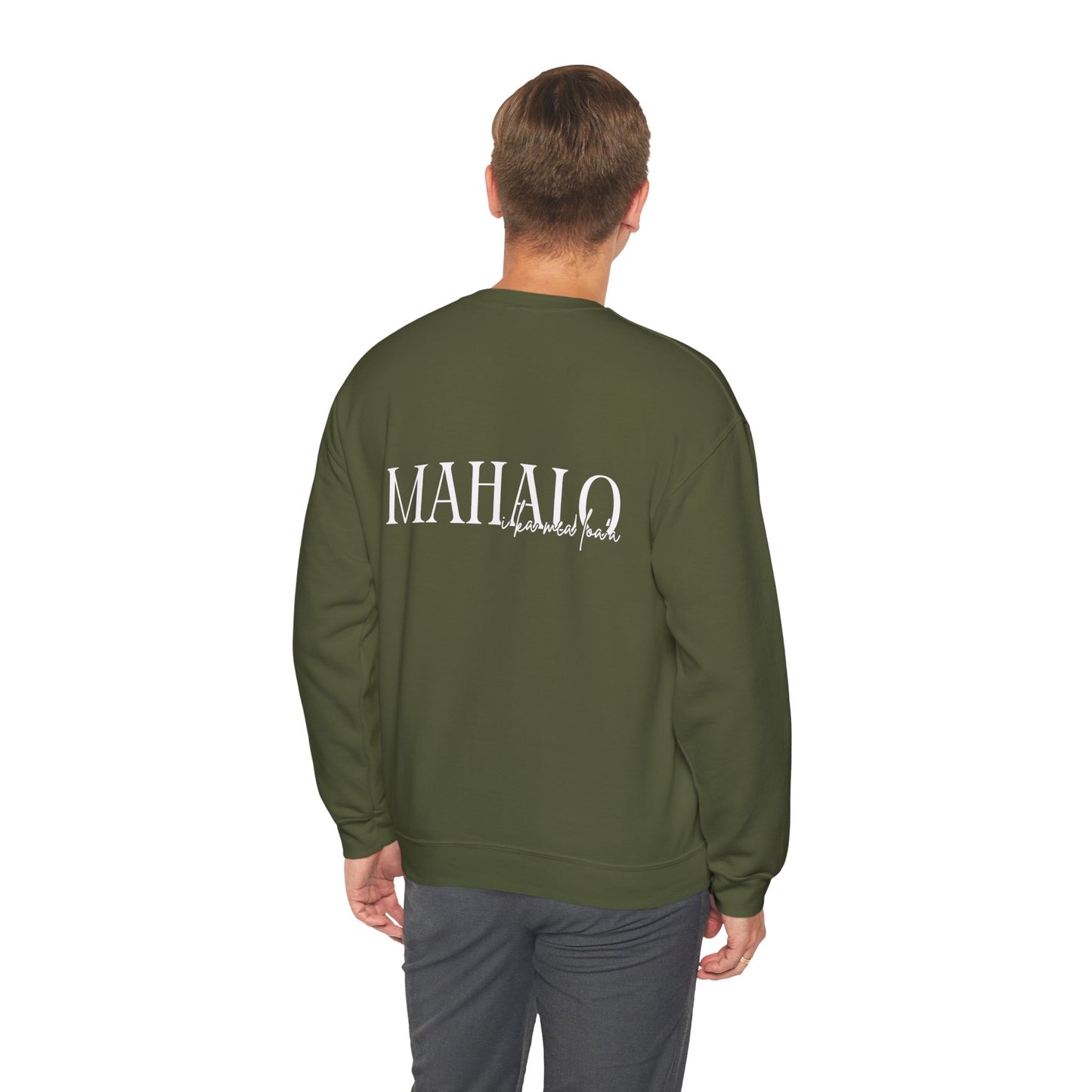 Mahalo I ka mea loa'a Crewneck Sweatshirt