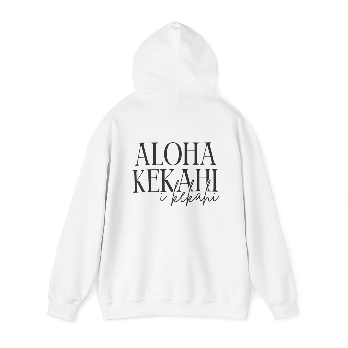 Aloha Kekahi i Kekahi Hooded Sweatshirt