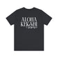 Aloha Kekahi I Kekahi  Short Sleeve Tee