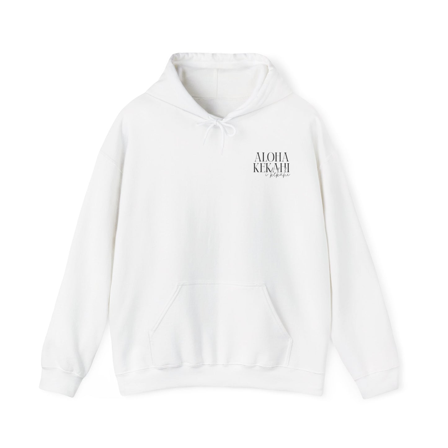 Aloha Kekahi i Kekahi Hooded Sweatshirt