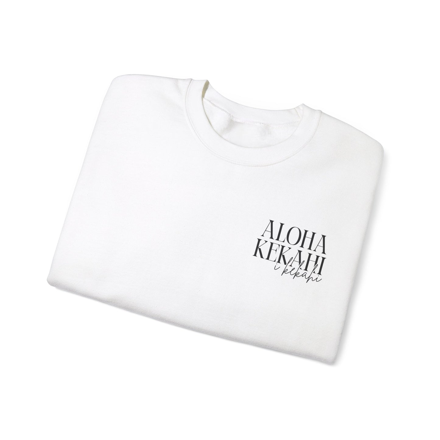 Aloha Kekahi I Kekahi  Crewneck Sweatshirt