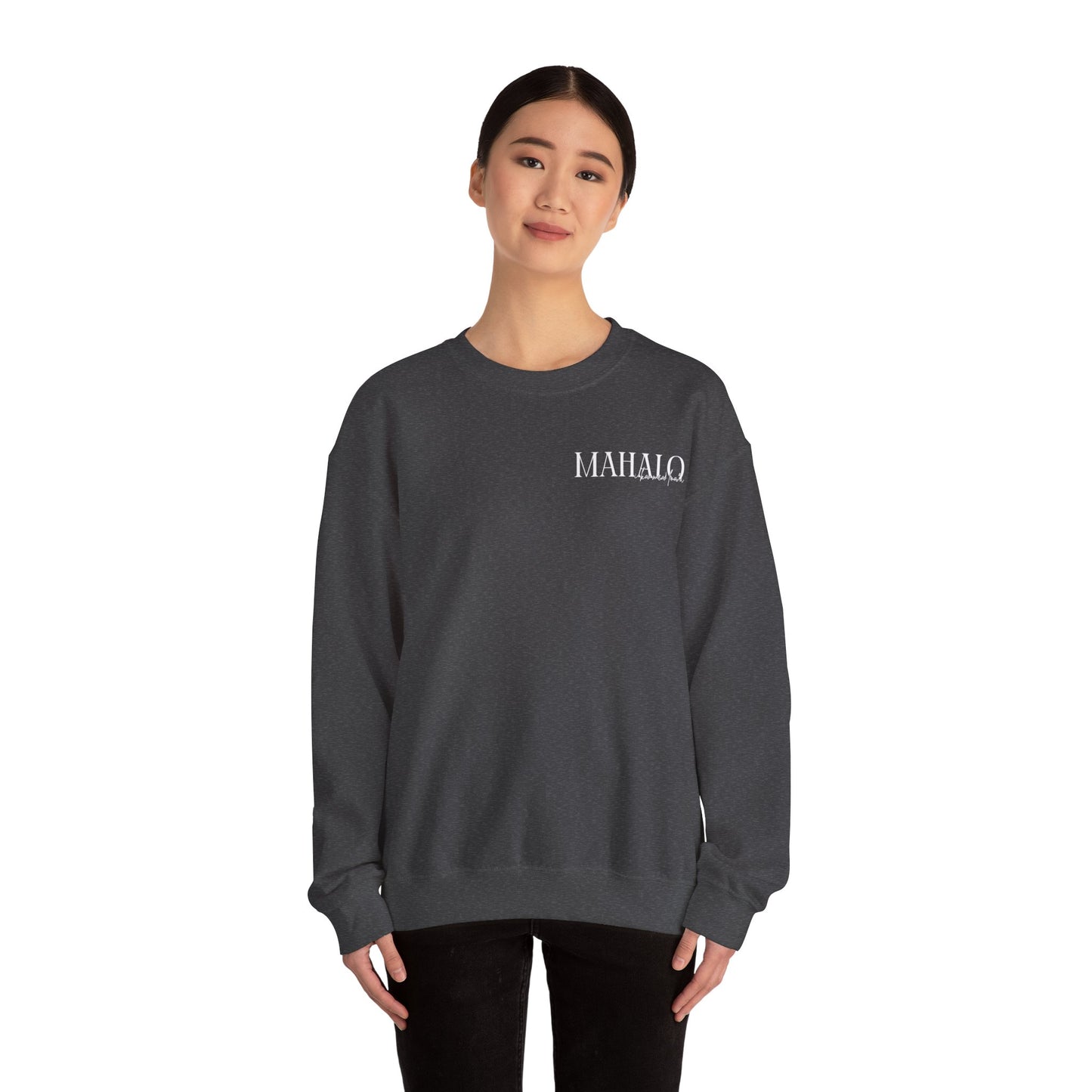 Mahalo I ka mea loa'a Crewneck Sweatshirt