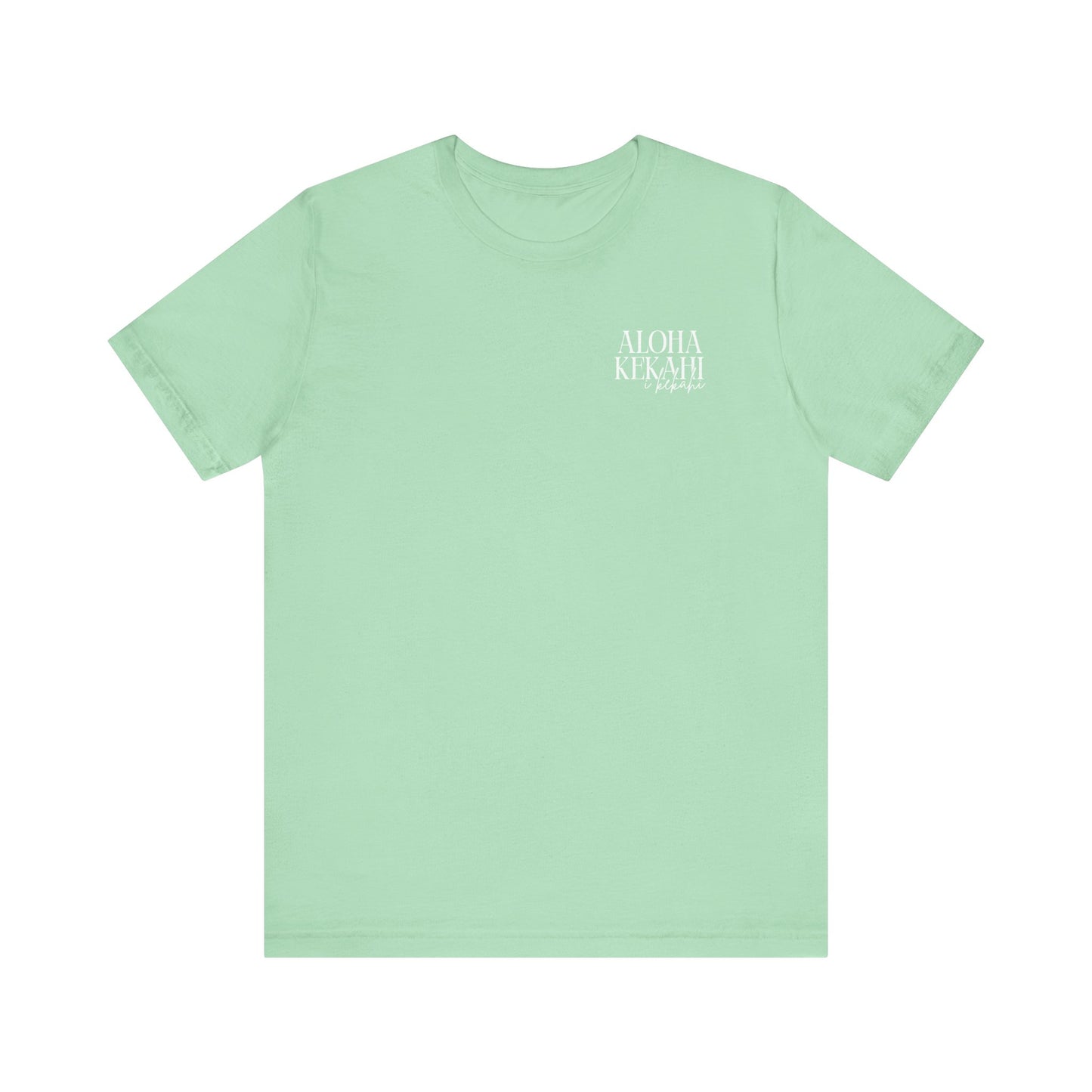 Aloha Kekahi I Kekahi  Short Sleeve Tee