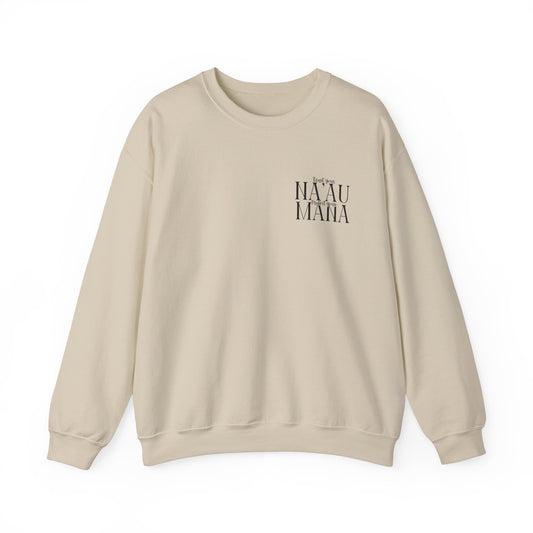 Trust your Na'au Protect your Mana Crewneck Sweatshirt